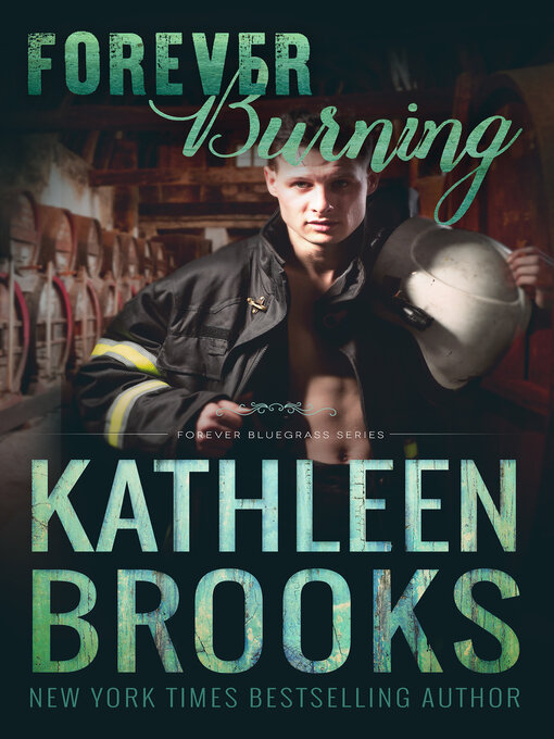 Title details for Forever Burning by Kathleen Brooks - Available